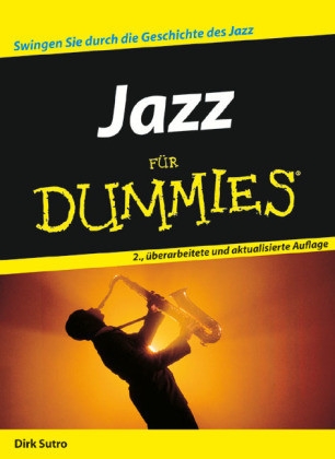Jazz f�r Dummies Neuausgabe 2006