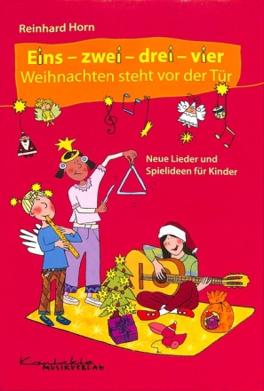 1, 2, 3, 4 - Weihnachten steht vor der T�r Liederbuch mit Basteltipps und Spielanregungen