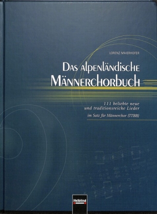 Das alpenl�ndische M�nnerchorbuch f�r M�nnerchor (TTBB)