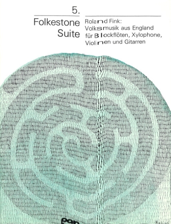 Folkstone Suite Nr.5: f�r Blockfl�ten, Xylophone, Violinen und Gitarre Partitur