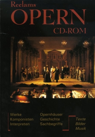 RECLAMS OPERN CD-ROM WERKE, KOMPONISTEN INTERPRETEN OPERNH�USER GESCHICHTE SACHBEGRIFFE