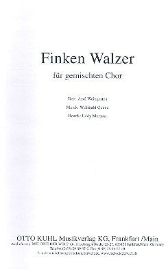 Finkenwalzer f�r gem Chor und Klavier Chorpartitur