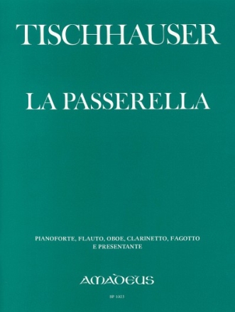 LA PASSERELLA FUER KLAVIER, OBOE, FLOETE, KLARINETTE UND FAGOTT STIMMEN