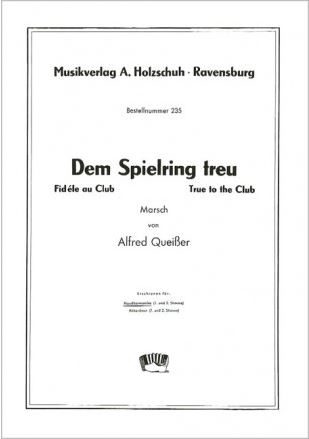 DEM SPIELRING TREU MARSCH FUER HANDHARMONIKA (1. UND 2.STIMME) HEROLD, CURT, BEARB.