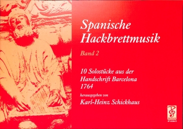 Spanische Hackbrettmusik Band 2 10 Solost�cke aus der Handschrift Barcelona 1764