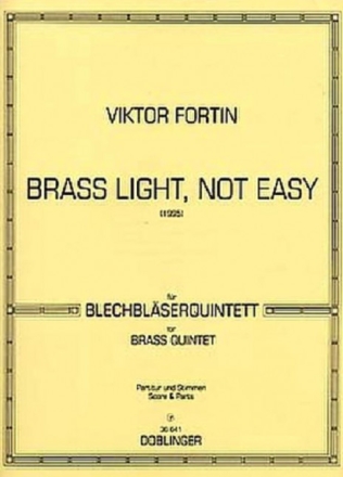 BRASS LIGHT NOT EASY FUER BLECHBLAESERQUINTETT  PART.+STIMMEN (1-2-1-1)