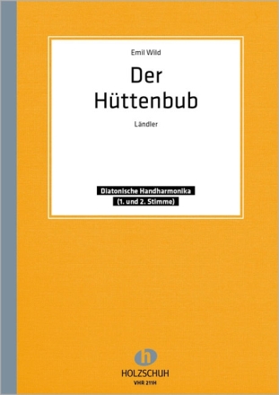 DER HUETTENBUB LAENDLER FUER HANDHARMNIKA   2STIMMEN
