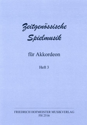 Zeitgen�ssische Spielmusik Band 3 f�r Akkordeon