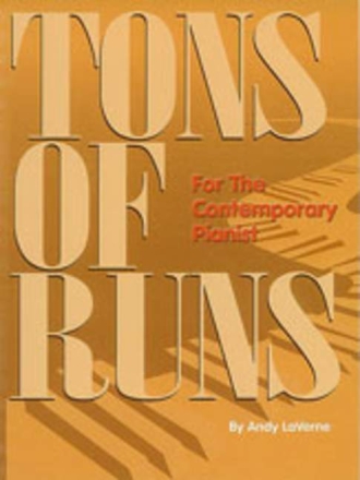 Tons of Runs: for the contemporary pianist