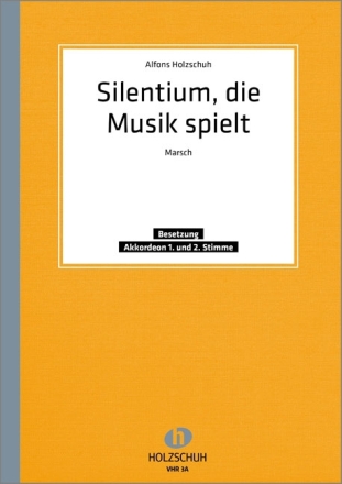 SILENTIUM DIE MUSIK SPIELT FUER AKKORDEON (MIT 2. STIMME)