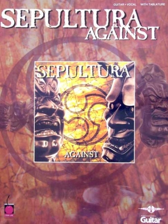 SEPULTURA: AGAINST SONGBOOK GUITAR/VOCAL (NOTES/TAB)