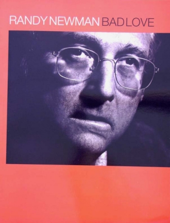 Randy Newman: Bad Love songbook piano/vocal/guitar