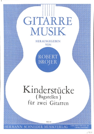 KINDERSTUECKE FUER 2 GITARREN BROJER, ROBERT, ED