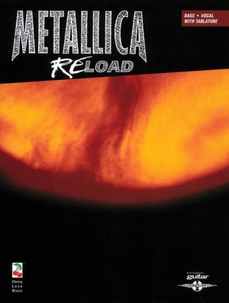METALLICA: RELOAD SONGBOOK FOR BASS/VOCAL/TABLATURE