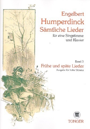 S�mtliche Lieder Band 3: Fr�he und sp�te Lieder f�r hohe Singstimme und Klavier