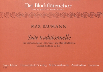 Suite Traditionelle f�r Sopranino-, Sopran-, Alt-, Tenor u. Bass-Bfl Partitur und Stimmen