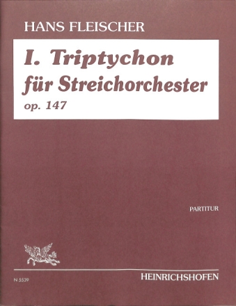 TRIPTYCHON NR.1 OP.147 FUER STREICHORCHESTER,  PARTITUR