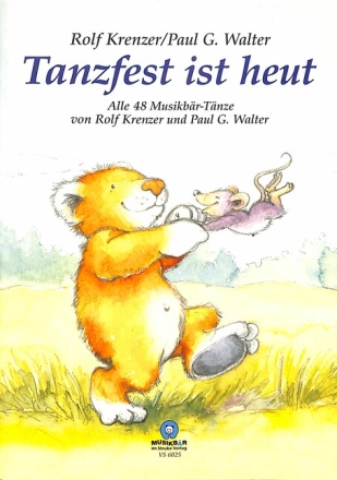 Tanzfest ist heut  Begleitbuch
