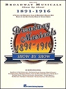Broadway Musicals 1891-1916: Songbook piano/vocal