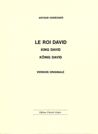 Le Roi David (version originale) f�r Soli, Chor und Orchester Studienpartitur