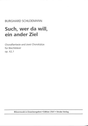 Such wer da will ein ander Ziel op.62,1 f�r 3 Trompeten und 2 Posaunen (Tuba) Partitur