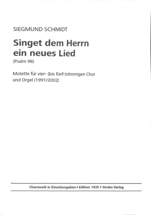 SINGET DEM HERRN EIN NEUES LIED MOTETTE FUER GEM CHOR UND ORGEL