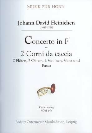 Konzert F-Dur f�r 2 Jagdh�rner, 2 Fl�ten, 2 Oboen, 2 Violinen, Viola und Bass Partitur