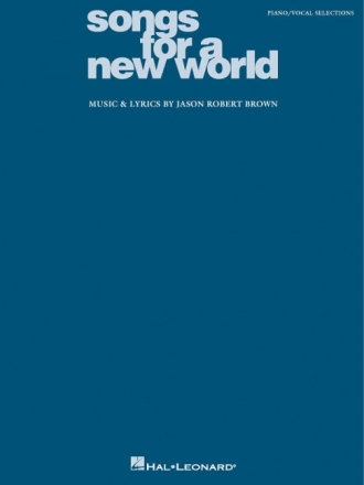Jason Robert Brown: Songs for a new world for piano/vocal/guitar