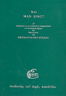 Wo man singt 23 Volkslieder f�r M�nnerchor a cappella Partitur