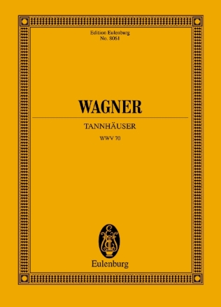 Tannh�user WWV70 f�r Soli, Chor und Orchester Studienpartitur
