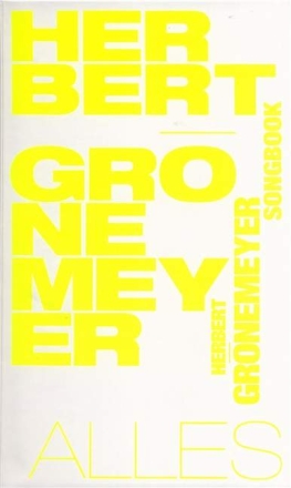 Herbert Gr�nemeyer: Alles Texte und Akkorde Songbook