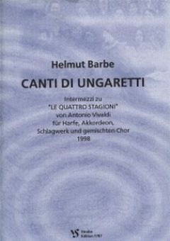 CANTI DI UNGARETTI INTERMEZZI ZU LE QUATTRO STAGIONI FUER HARFE, AKK, PERC. UND GEM CHOR,  PARTITUR