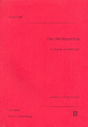 Der alte Brummb�r f�r Fagott und Klavier