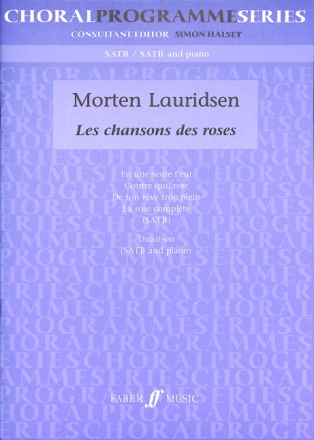 Les chansons des roses for mixed chorus (and piano) score