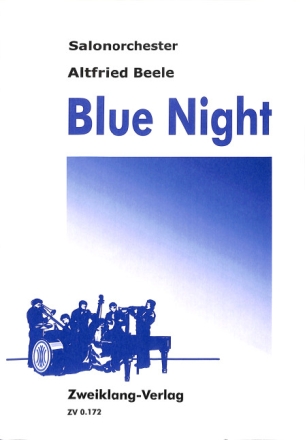 Blue Night f�r Salonorchester Partitur und Stimmen