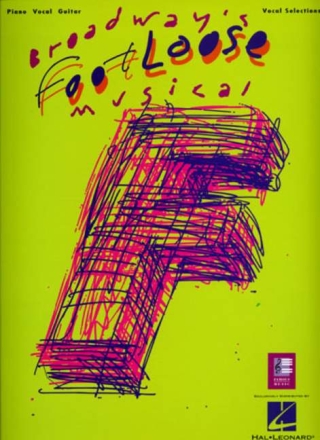 Footloose (Broadway Musical) vocal selections Songbook piano/vocal/guitar