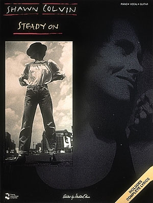 SHAWN COLVIN: STEADY ON songbook for piano/voice/guitar
