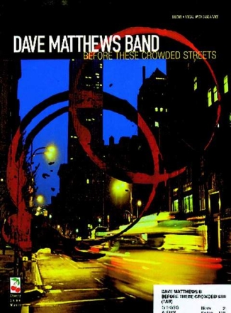 DAVE MATTHEWS BAND: BEFORE THESE CROWDED STREETS SONGBOOK FOR VOICE/ GUITAR AND TABLATURE