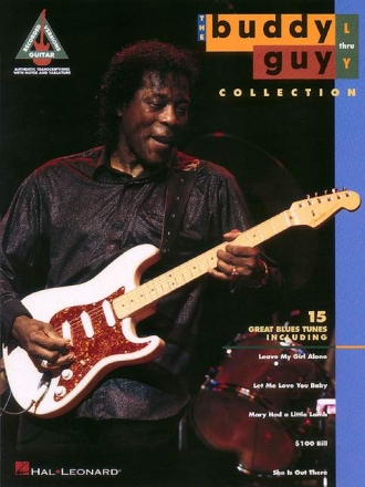 The Buddy Guy Collection L-Y: Songbook voice/guitar/tab