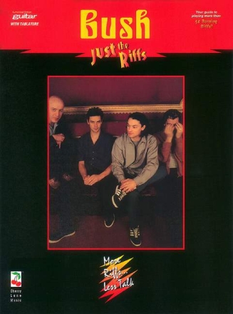 BUSH: JUST THE RIFFS SONGBOOK FOR GUITAR WITH TABLATURE