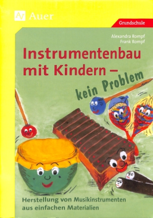 Instrumentenbau mit Kindern - kein Problem