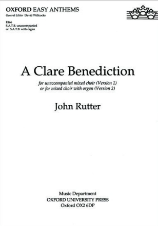 A Clare Benediction for mixed chorus a cappella or with organ score