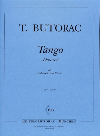 Tango Dolores f�r Violoncello und Klavier
