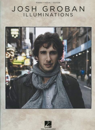 Josh Groban: Illuminations songbook piano/vocal/guitar