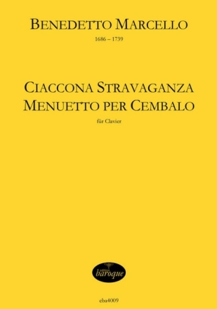 Ciaccona stravaganza e menuetto per cembalo f�r Clavier (Cembalo)