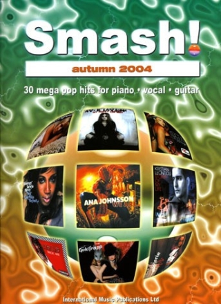 Smash Autumn 2004: 30 Mega Pop Hits songbook vocal/piano/guitar