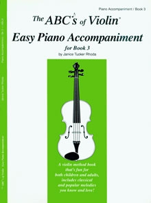 The ABC's of violin vol.3 easy piano accompaniment a violin method for both children and adults