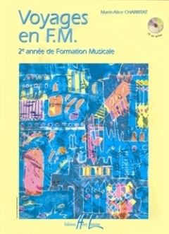 Voyages en F.M. deuxi�me ann�e de formation musicale
