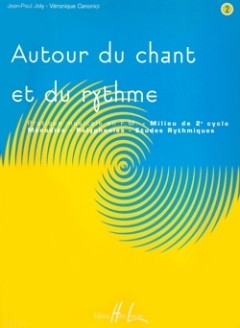 Autour du chant et du rythme vol.2 pratique musicale en formation musicale