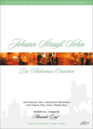 Die Fledermaus Ouvert�re f�r 2 Violinen, Viola, Cello und Kontrabass Partitur und Stimmen